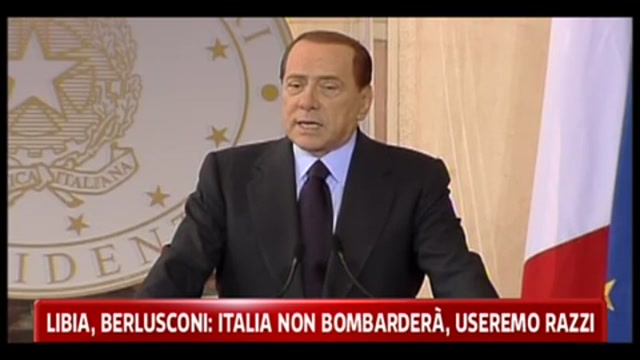 Libia, Berlusconi: Italia non bombarderà, useremo i razzi