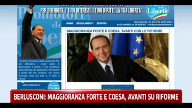 Berlusconi, maggioranza forte e coesa, avanti su riforme