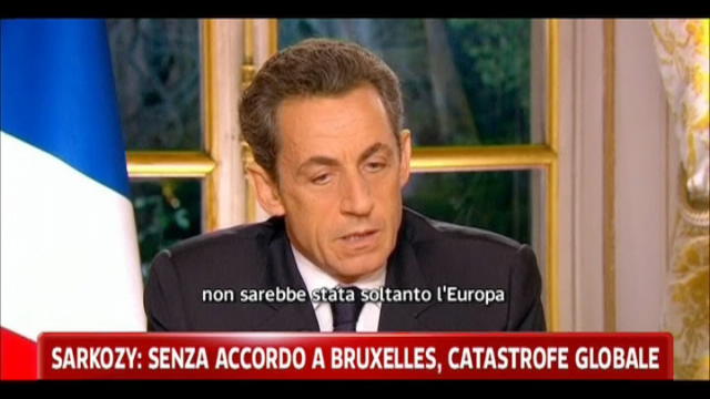 Sarkozy: senza accordo Bruxelles, catastrofe globale