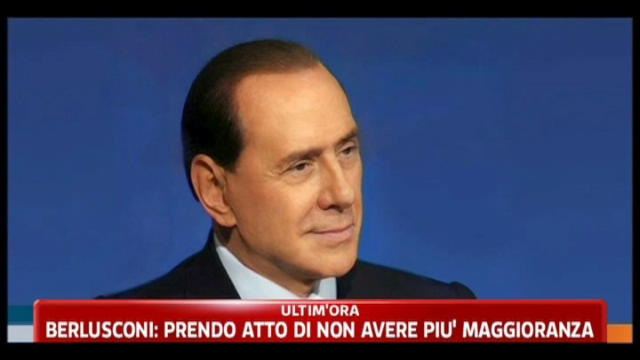 Berlusconi: prendo atto di non avere più maggioranza