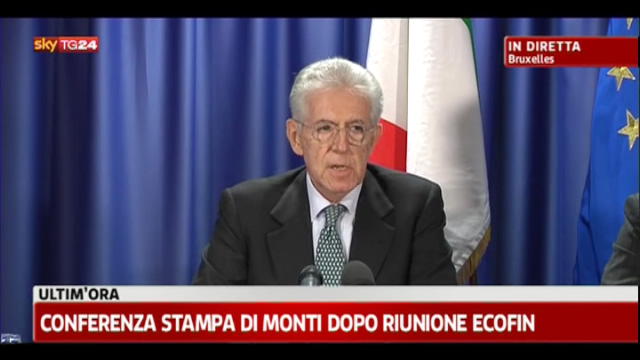 Conferenza stampa di Monti dopo riunione Ecofin