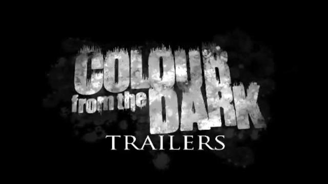 COLOUR FROM THE DARK - il trailer