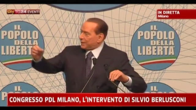 Congresso PDL Milano, l'intervento di Berlusconi - 5° parte