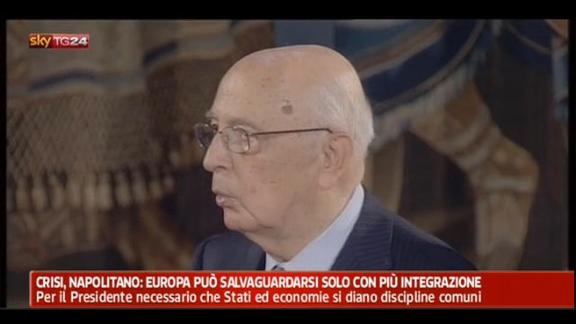 Crisi, Napolitano: più integrazione per salvaguardia Europa