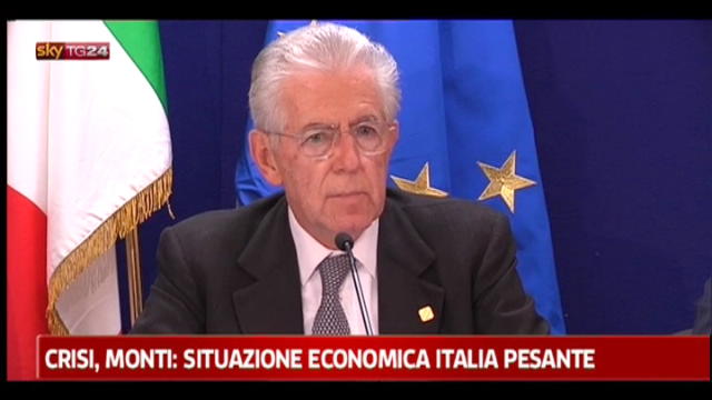 Crisi, Monti: situazione economica Italia pesante