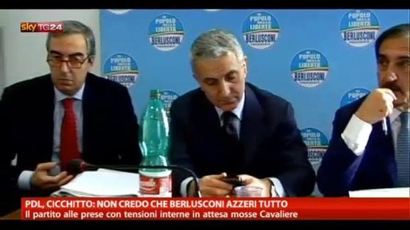 PDL, Cicchitto: non credo che Berlusconi azzeri tutto