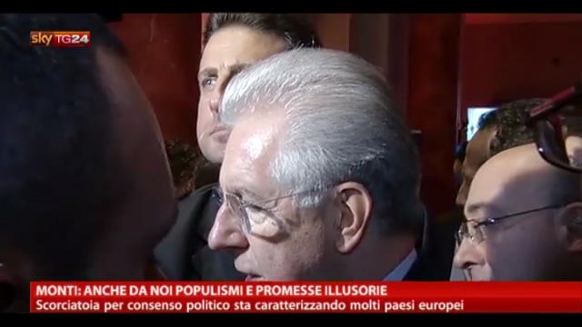 Monti: anche da noi populismi e promesse illusorie