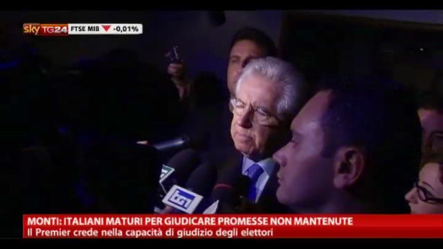 Monti: italiani maturi per giudicare promesse non mantenute