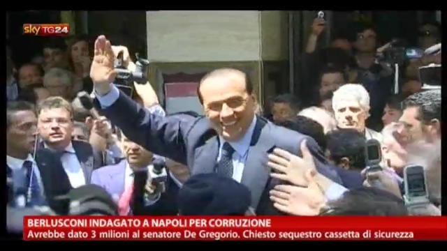 Napoli, Berlusconi indagato per corruzione