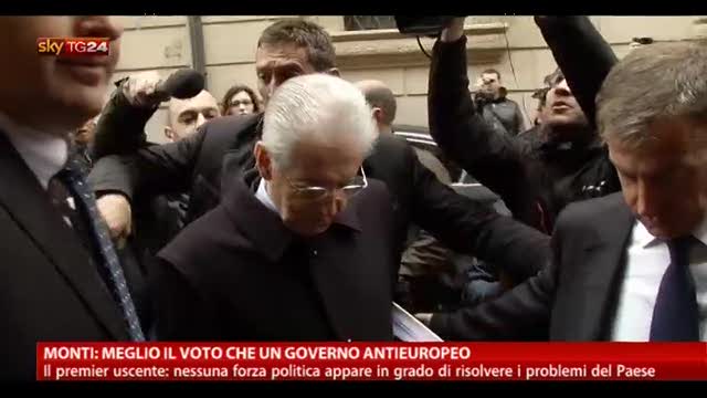 Monti: meglio voto che un governo antieuropeo