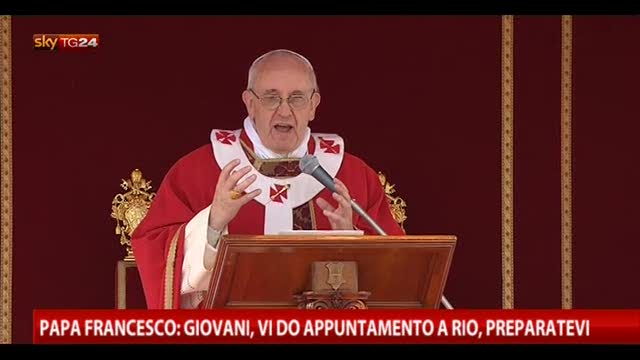 Papa Francesco: "Giovani, vi do appuntamento a Rio"