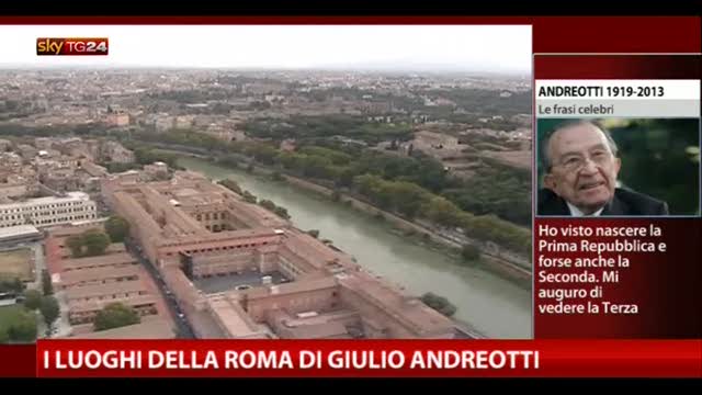 I luoghi della Roma di Giulio Andreotti
