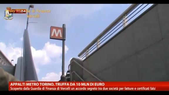 Appalti metro Torino, truffa da 10 mln di euro