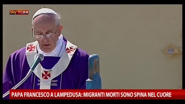 Papa a Lampedusa: Migranti morti sono spina nel cuore