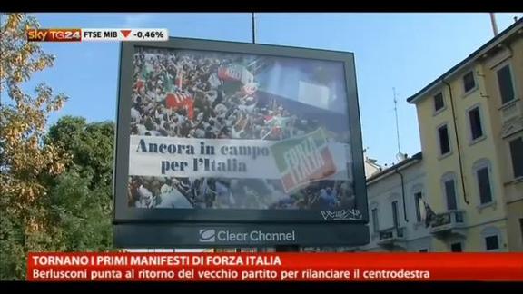Berlusconi punta su Forza Italia e tornano i primi manifesti