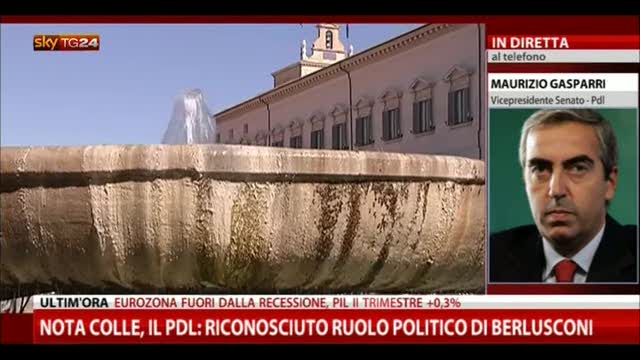 Nota Colle, Gasparri: riconoscimento politico di Berlusconi