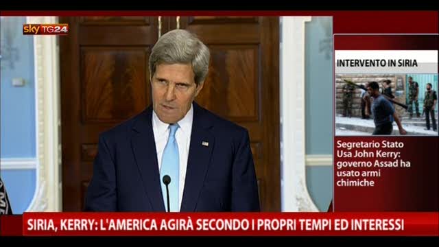 Siria,Kerry:America agirà secondo propri canoni e interessi