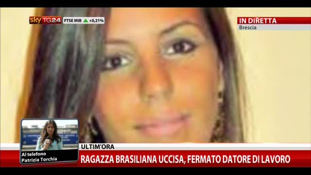 Ragazza brasiliana uccisa, fermato il datore di lavoro
