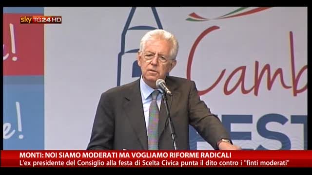 Monti: siamo moderati ma vogliamo politiche radicali