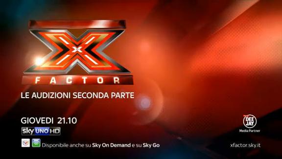 X Factor - Le Audizioni 2ª parte