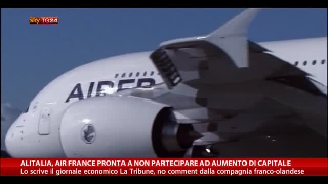 Alitalia, Air France non pronta ad aumento capitale