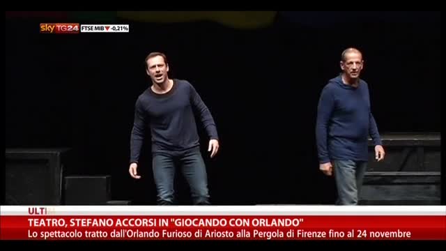 Teatro, Stefano Accorsi in "Giocando con Orlando"