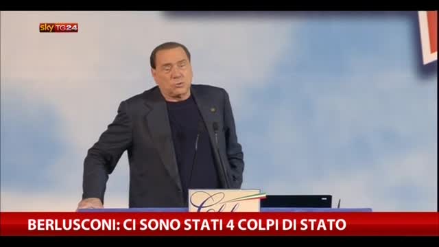 Berlusconi: ci sono stati 4 colpi di Stato