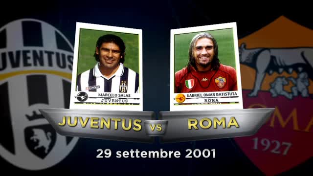 History Remix: Juventus-Roma 2001, sfida Salas-Batistuta