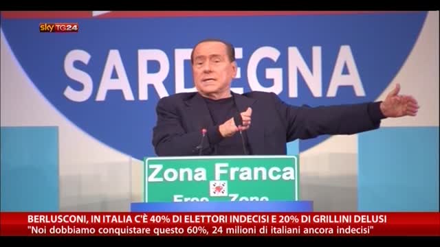 Berlusconi: c'è 40% elettori indecisi e 20% grillini delusi