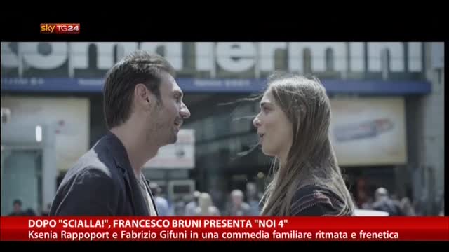 Dopo "Scialla!", Francesco Bruni presenta "Noi 4"