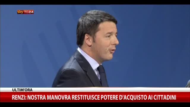 Renzi:nostra manovra restituisce potere acquisto a cittadini