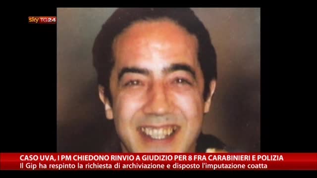 Caso Uva, chiesto processo per 8 fra carabinieri e polizia