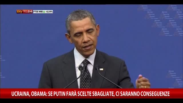 Obama: se Putin farà scelte sbagliate ci saranno conseguenze