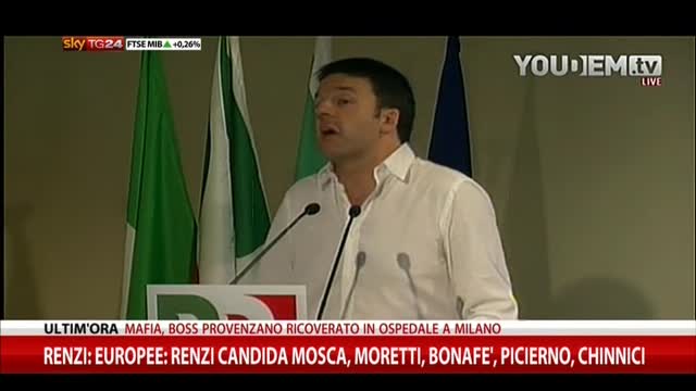 Europee, Renzi: Renzi candida Mosca, Moretti, Chinnici