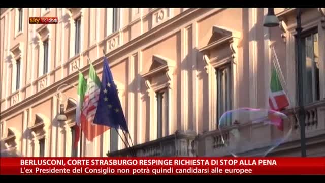 Berlusconi, corte Strasburgo respinge richiesta di stop pena