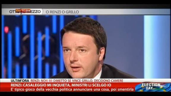 Renzi: Casaleggio mi inquieta, i ministri li scelgo io
