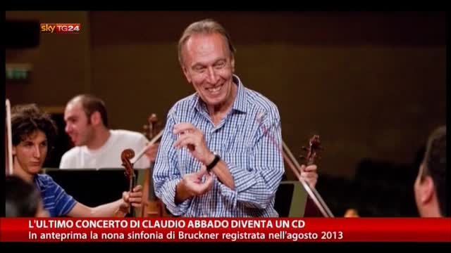 L'ultimo concerto di Claudio Abbado diventa un CD