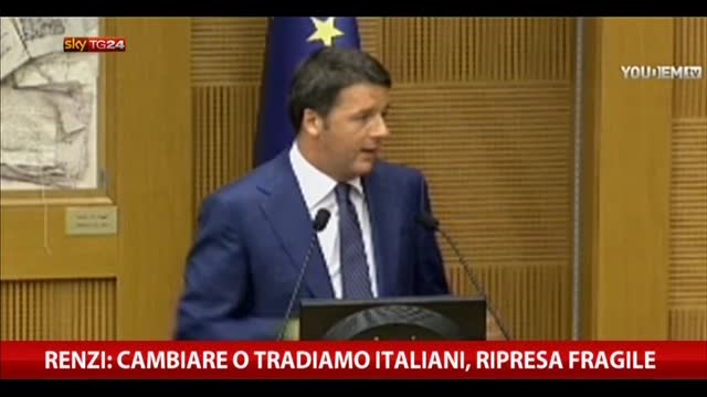 Renzi: cambiare o tradiamo italiani, ripresa fragile