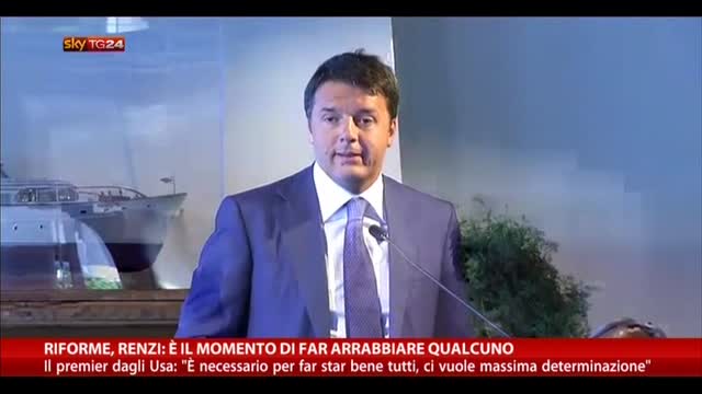 Riforme, Renzi: "E' il momento di far arrabbiare qualcuno"