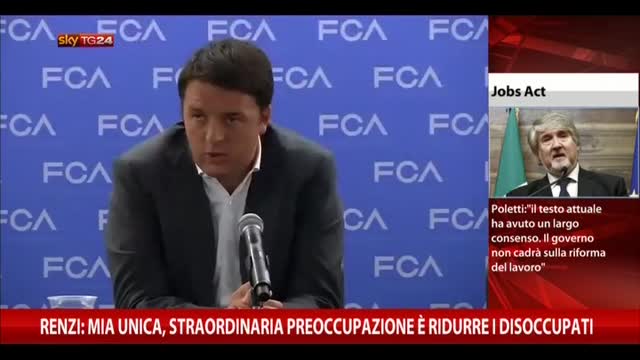 Renzi: mia unica preoccupazione è ridurre i disoccupati