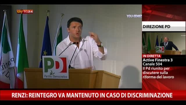 Renzi: reintegro va mantenuto in caso di discriminazione