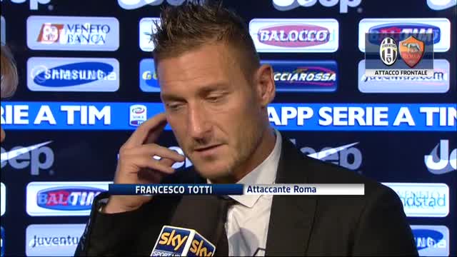Totti: "Con la Juve sempre così. Giochino un torneo a parte"