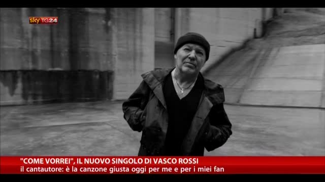 "Come vorrei", il nuovo singolo di Vasco Rossi