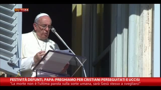 2 novembre, Papa: "Preghiamo per cristiani perseguitati"