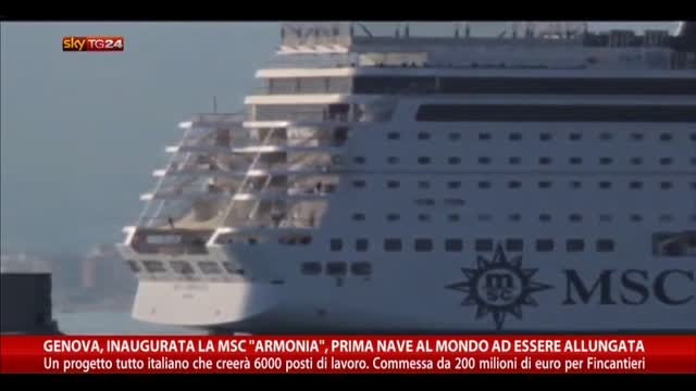 Genova, inaugurata MSC "Armonia", prima nave allungata