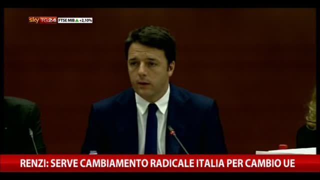 Renzi: serve cambiamento radicale Italia per cambio Ue