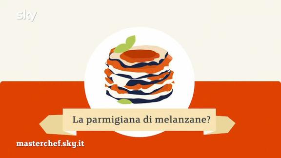 La sai fare la parmigiana?