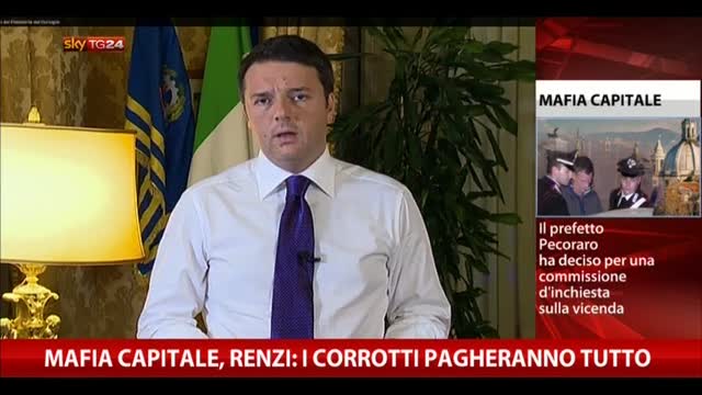 Mafia Capitale, Renzi: "I corrotti pagheranno tutto"