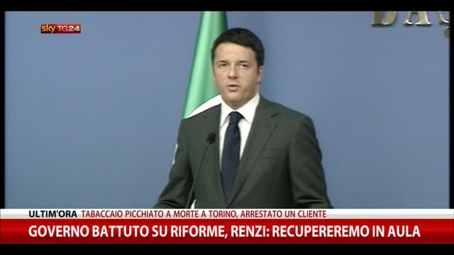 Governo battuto su riforme, Renzi: recupereremo in aula