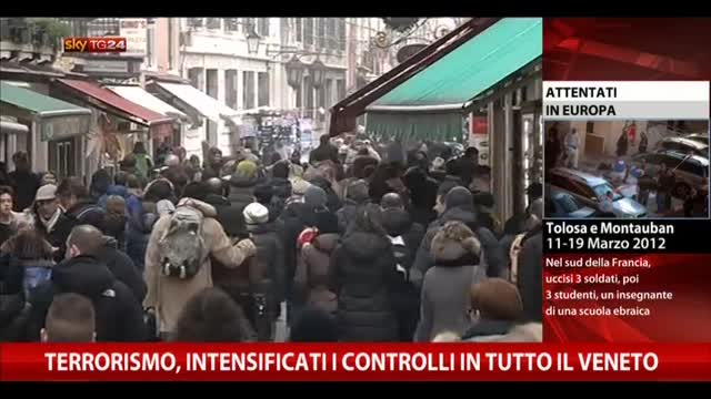 Terrorismo, intensificati e controlli in tutto il Veneto